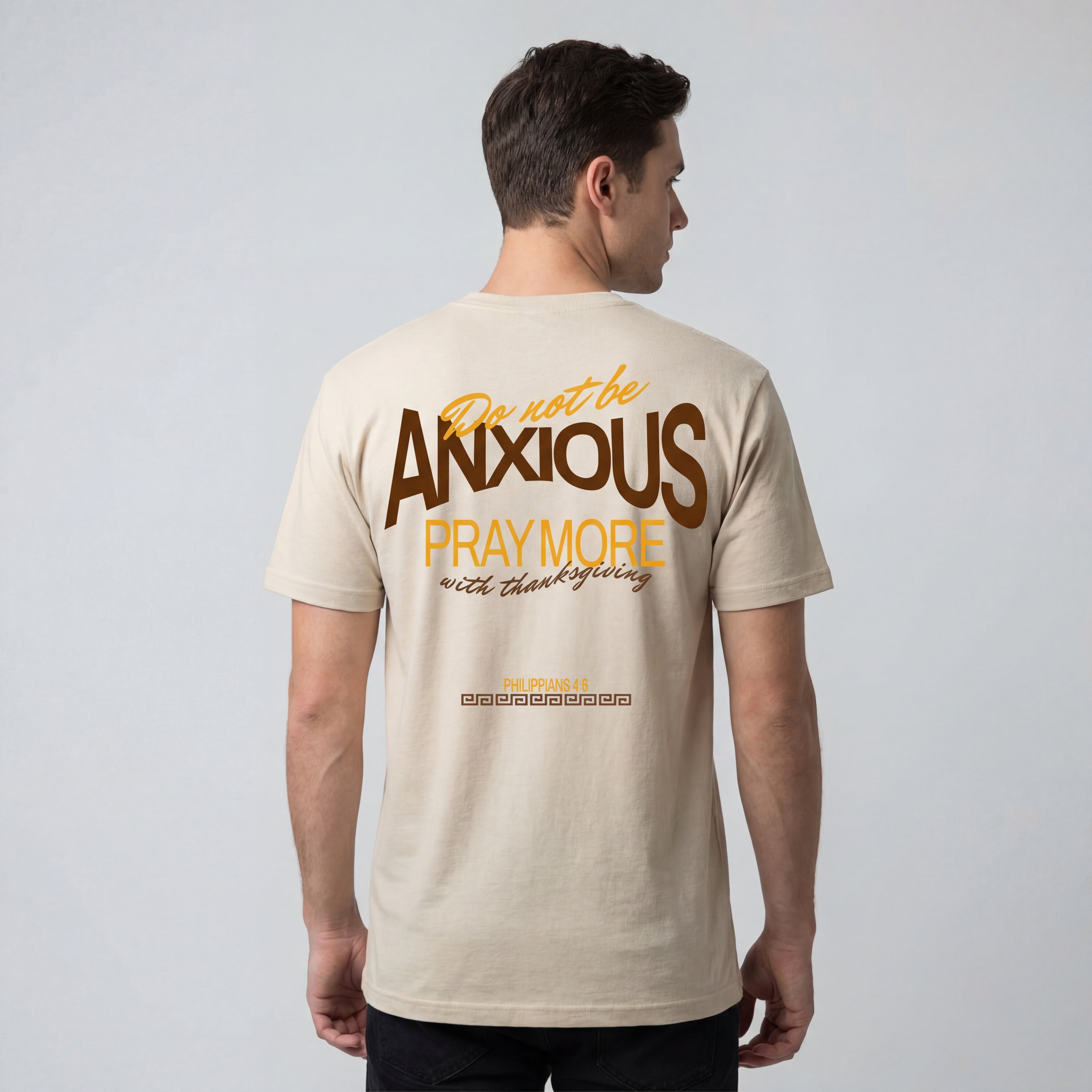 Do Not Be Anxious (Philippians 4:6) - T-shirt