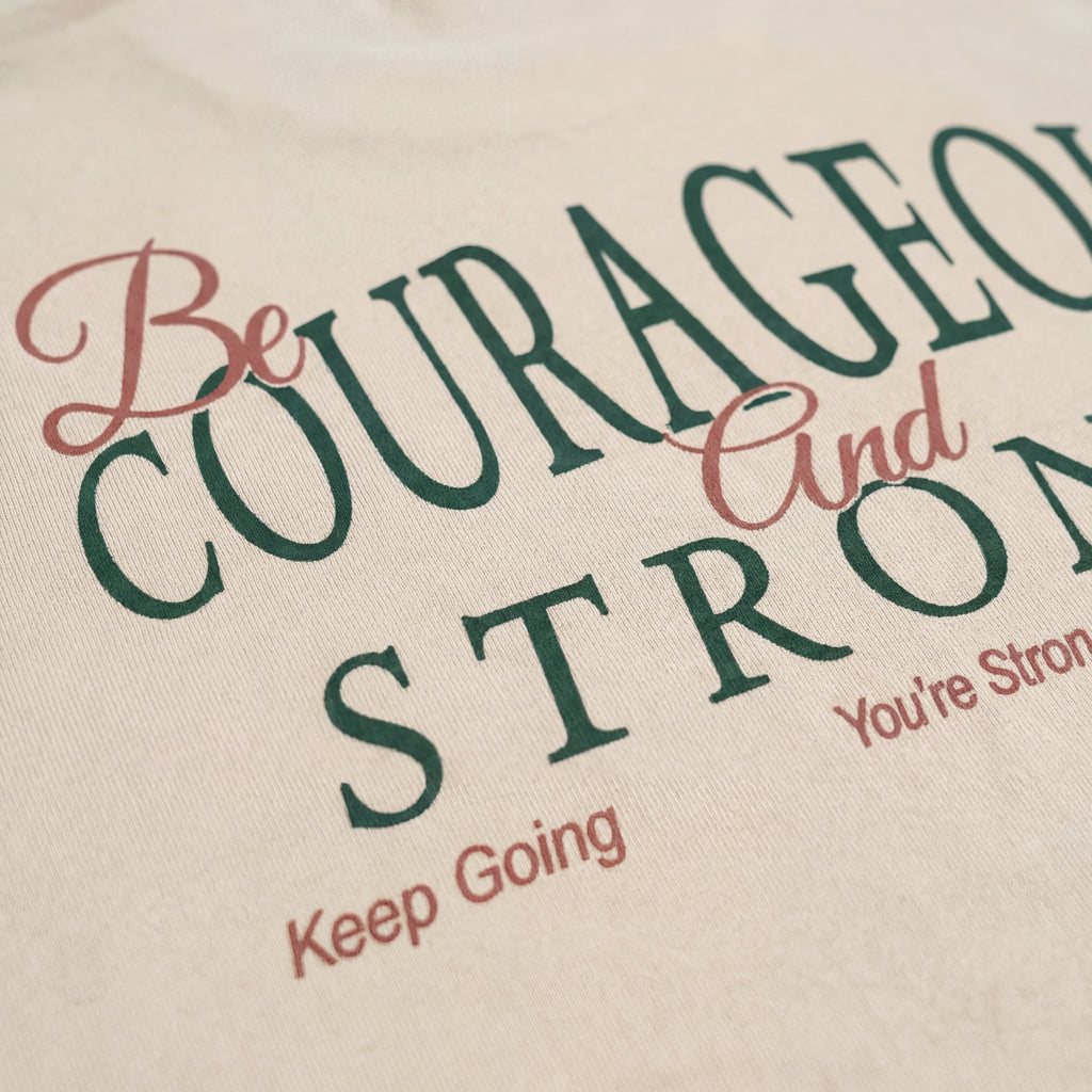 Be Courageous and Strong (Joshua 1:9) - T-shirt