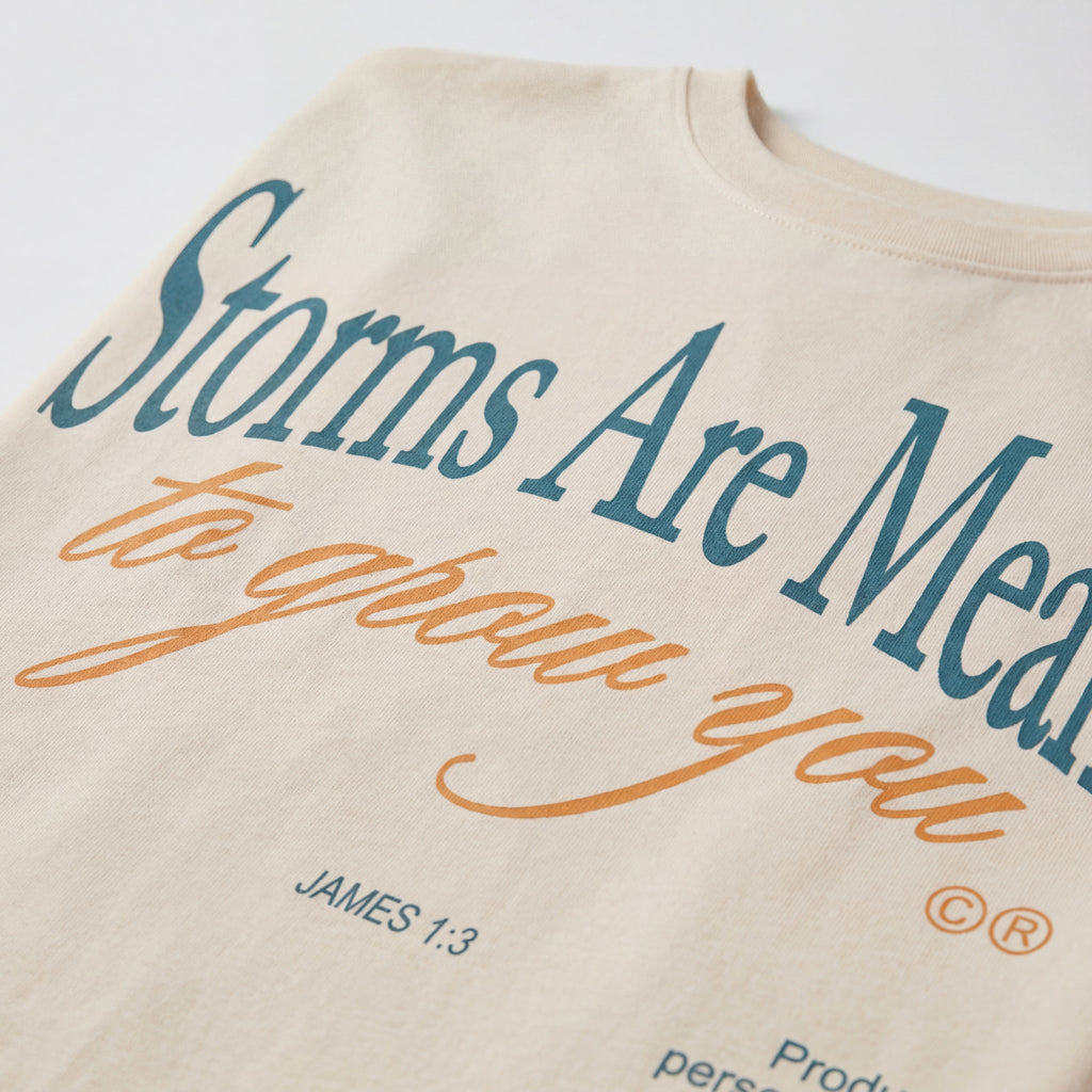 Storms Are Meant to Grow You | Christian Tee — James 1:3